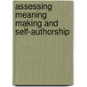 Assessing Meaning Making and Self-authorship door Magolda
