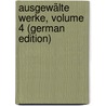 Ausgewälte Werke, Volume 4 (German Edition) by Gottfried Herder Johann