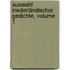 Auswahl Niederländischer Gedichte, Volume 1