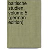 Baltische Studien, Volume 5 (German Edition) door Kommission FüR. Pommern Historische