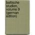 Baltische Studien, Volume 9 (German Edition)