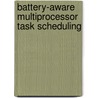 Battery-Aware Multiprocessor Task Scheduling door Srobona Mitra
