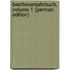 Beethovenjahrbuch, Volume 1 (German Edition)