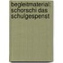 Begleitmaterial: Schorschi das Schulgespenst