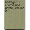 Beiträge Zur Chemie Und Physik, Volume 2... door Gottfried Wilhelm Osann