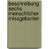 Beschreibung Sechs Menschlicher Missgeburten