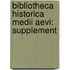 Bibliotheca Historica Medii Aevi: Supplement