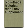 Bibliotheca Historica Medii Aevi: Supplement by August Potthast