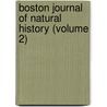 Boston Journal of Natural History (Volume 2) door Boston Society of Natural History