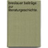 Breslauer Beiträge zur Literaturgeschichte.