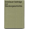 Breslauer Beiträge zur Literaturgeschichte. door Konrad Lux