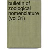 Bulletin of Zoological Nomenclature (Vol 31) by International Commission Nomenclature