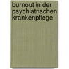 Burnout in Der Psychiatrischen Krankenpflege by Marianne Lerch