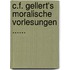 C.f. Gellert's Moralische Vorlesungen ......