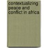 Contextualizing Peace And Conflict In Africa