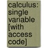 Calculus: Single Variable [With Access Code]