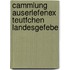 Cammlung Auserlefenex Teutfchen Landesgefebe