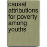 Causal Attributions for Poverty among Youths door Wollie Chalachew Wassie