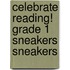 Celebrate Reading! Grade 1 Sneakers Sneakers