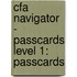 Cfa Navigator - Passcards Level 1: Passcards