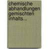Chemische Abhandlungen Gemischten Inhalts... door Martin Heinrich Klaproth