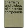 Chemistry And Biology Of N-Nitroso Compounds door William Lijinsky