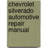 Chevrolet Silverado Automotive Repair Manual door mike stubblefield