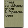 Chinas Verteidigung gegen europäische Ideen by Hung-ming Ku