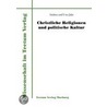Christliche Religionen und politische Kultur door Andrea Und Uwe Jabs