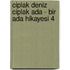 Ciplak Deniz Ciplak Ada - Bir Ada Hikayesi 4
