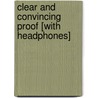 Clear and Convincing Proof [With Headphones] door Kate Wilhelm