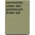 Commentar ueber den Pentateuch. Dritter Teil