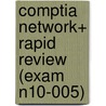 Comptia Network+ Rapid Review (exam N10-005) by Craig Zacker