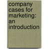 Company Cases for Marketing: An Introduction door Phillip Kotler