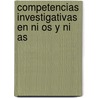 Competencias Investigativas En Ni Os Y Ni As by Sonia Patricia Guity L. Pez