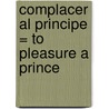 Complacer al Principe = To Pleasure a Prince door Sabrina Jeffries