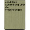Condillac's Abhandlung"uber Die Empfindungen by Etienne Bonnot de Condillac