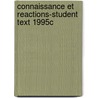 Connaissance Et Reactions-Student Text 1995c door Miller