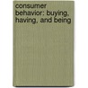 Consumer Behavior: Buying, Having, and Being by Michael R. Solomon