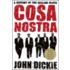 Cosa Nostra: A History of the Sicilian Mafia