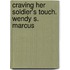 Craving Her Soldier's Touch. Wendy S. Marcus