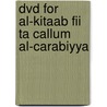 Dvd For Al-kitaab Fii Ta Callum Al-carabiyya by Mahmoud Al-Batal