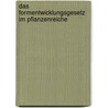 Das Formentwicklungsgesetz im Pflanzenreiche door Friedrich Michelis