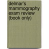 Delmar's Mammography Exam Review (Book Only) door Jennifer R. Wagner