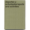 Deportes y Actividades/Sports and Activities by Terri Degeselle