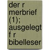 Der R Merbrief (1); Ausgelegt F R Bibelleser by Adolf Von Schlatter