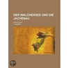 Der Walchensee Und Die Jachenau; Eine Studie door Edwin Becker