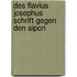 Des Flavius Josephus Schrift gegen den Aipon