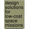 Design solutions for low-cost space missions door Stefano Speretta
