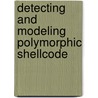 Detecting And Modeling Polymorphic Shellcode door Omar Nbou